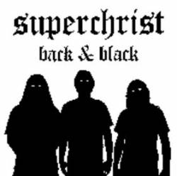 Superchrist : Back and Black